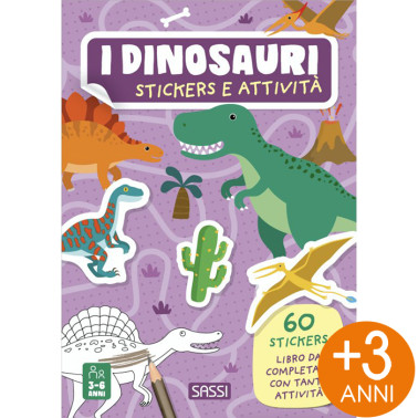 IL LIBRO DELLE ATTIVITA CON STICKERS I DINOSAURI SASSI