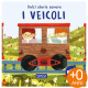 LIBRO SONORO ILLUSTRATO 16,5X16,5 DOLCI STORIE SONORE I VEICOLI SASSI