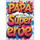 BIGLIETTO AUGURALE PAPA' 11,8X16,8 CON FOIL ORO MARPIMAR