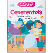 ALBUM DA LEGGERE E COLORARE CENERENTOLA LISCIANI LIBRI