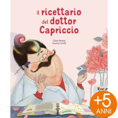 LIBRO CARTONATO ILLUSTRATO 23X28 IL RICETTARIO DEL DOTTOR CAPRICCIO SASSI
