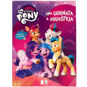 ALBUM DA COLORARE 24,5X33,2 MY LITTLE PONY UNA GIORNATA A EQUESTRIA LUDATTICA